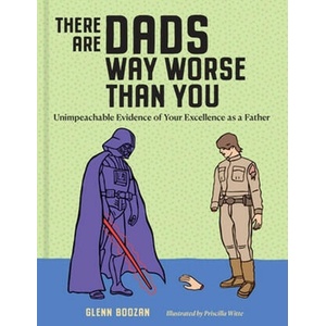There Are Dads Way Worse Than You (2024)