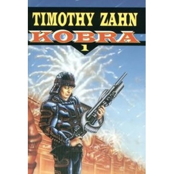Kobra 1: Kobra - Timothy Zahn