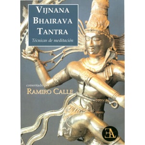 Vijnana bhairava tantra : técnicas de meditación | Ramiro Calle, Basilio Norberto Tucci Romero (ISBN: 9788499501260)