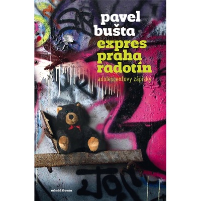 Expres Praha–Radotín. Adolescentovy zápisky - Pavel Bušta