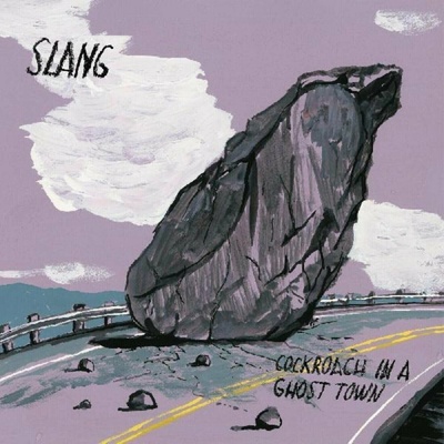 Slang - Cockroach In A Ghost Town LP