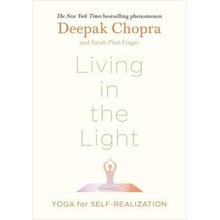 Living in the Light - Deepak Chopra