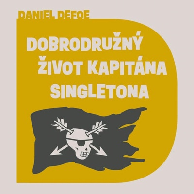 Dobrodružný život kapitána Singletona - Defoe Daniel