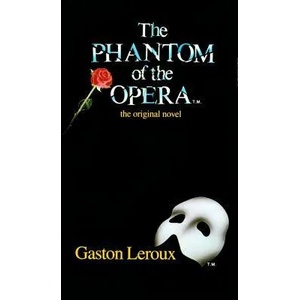 The Phantom of the Opera. Das Phantom der Oper, englische Ausgabe | Gaston Leroux (2001)