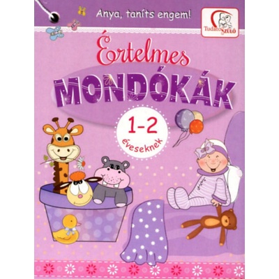 Értelmes mondókák 1-2 éveseknek