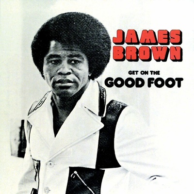 James Brown - Get On The Good Foot (Reissue) (2 LP) (0602577443794)