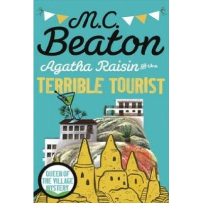 Agatha Raisin and the Terrible Tourist