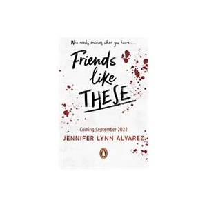 Friends Like These | Jennifer Lynn Alvarez (ISBN: 9780241476130)