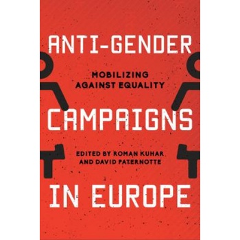 Anti-Gender Campaigns in Europe | Roman Kuhar, David Paternotte