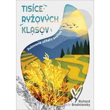 Tisíce ryžových klasov - Brodniansky Richard