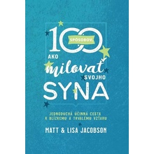 100 spôsobov, ako milovať svojho syna - Matt Jacobson, Lisa Jacobson