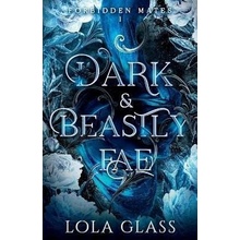 Dark & Beastly Fae Forbidden Mates 1