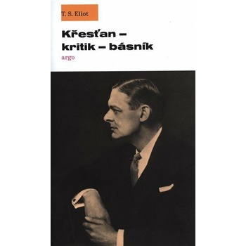 Křesťan – kritik – básník