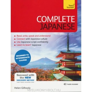 Complete Japanese Beginner to Intermediate Book and Audio Course | GILHOOLY HELEN (ISBN: 9781471800498)