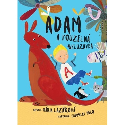 Adam a kouzelná skluzavka - Lazárová Mária