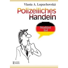 Polizeiliches Handeln - Vlasta Lopuchovská