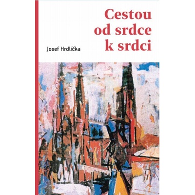 Cestou od srdce k srdci