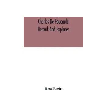 Image 1 of Charles De Foucauld Hermit And Explorer | Bazin