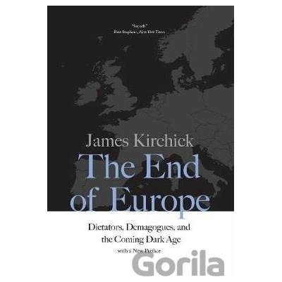 The End of Europe - James Kirchick