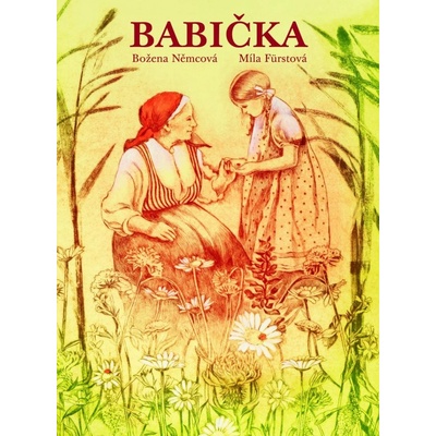 Babička - Němcová Božena;Fürstová Míla