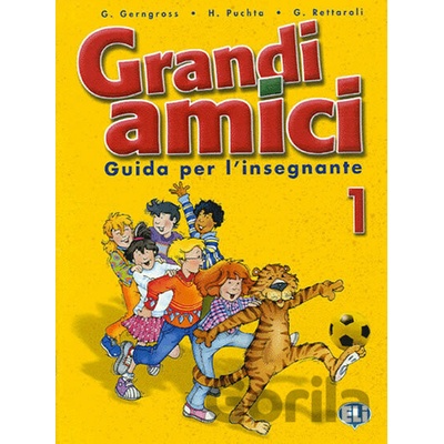 Grandi amici - 1: Guida per l´insegnante - Günter Gerngross