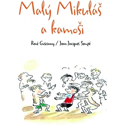Malý Mikuláš a kamoši - René Goscinny, Jean-Jacques Sempé