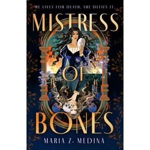 Mistress of Bones (ISBN: 9781250888235)