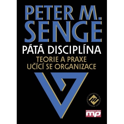 Peter M. Senge Pátá disciplína KNI