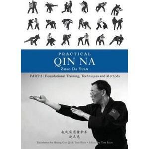 Practical Qin Na Part Two | ZHAO DA YUAN (2016)