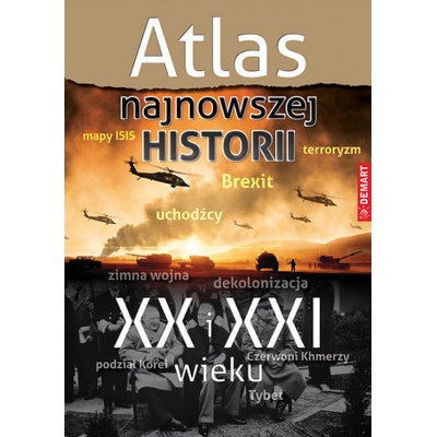 Atlas najnowszej historii XX i XXI wieku