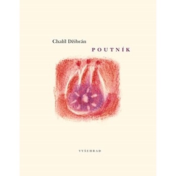 Poutník - Chalíl Džibrán