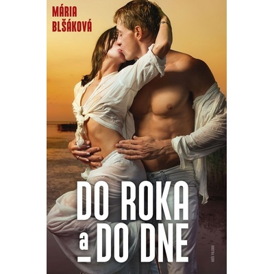 Do roka a do dne - Mária Blšáková