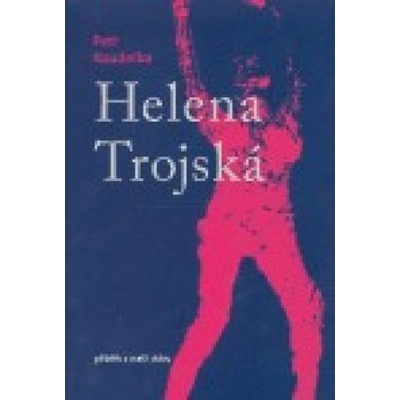 Helena Trojská - Petr Koudelka