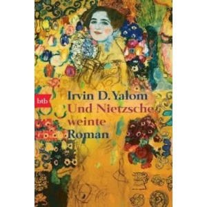 Und Nietzsche weinte | Irvin D. Yalom, Uda Strätling (2008)