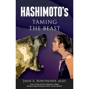 Hashimoto's | Janie A. Bowthorpe (ISBN: 9780985615444)