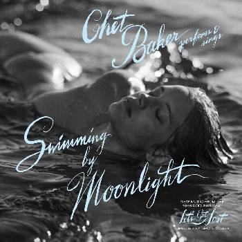 Chet Baker - Swimming By Moonlight (Deluxe Edition) (180 g) (2 LP) (769165090621)