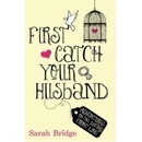 First Catch Your Husband
