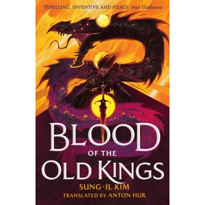 Blood of the Old Kings | Sung-il Kim (ISBN: 9780356525082)