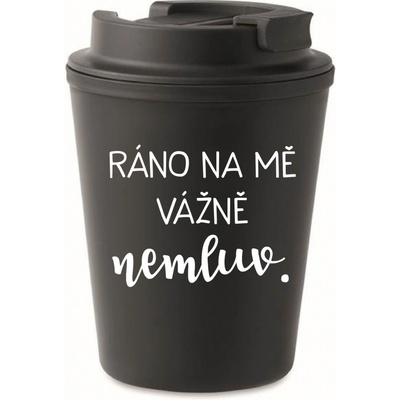 Giftela RÁNO NA MĚ VÁŽNĚ NEMLUV. černý termohrnek 300 ml