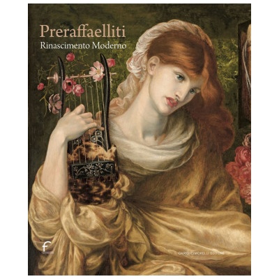 Preraffaelliti. Rinascimento moderno. Catalogo della mostra (Forlì, 24 febbraio-30 giugno 2024) | Liz Prettejohn, Peter Trippi