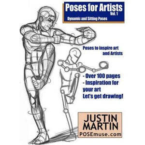 Poses for Artists Volume 1 - Dynamic and Sitting Poses: An Essential Reference for Figure Drawing and the Human Form | Justin R Martin (2016)