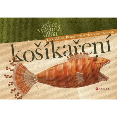 Košíkaření - Lucie Ulíková, Blanka Svobodová, Zdena Charvátová