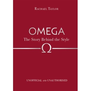 Omega: The Story Behind the Style (ISBN: 9781835873335)