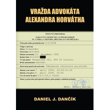 Vražda advokáta Alexandra Horvátha 2. vydanie - Daniel J. Dančík