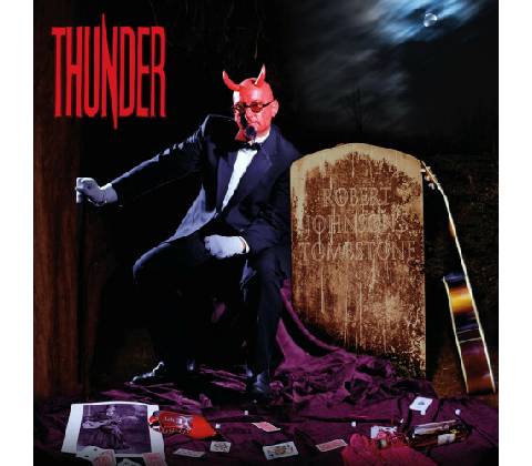 THUNDER - ROBERT JOHNSON\'S TOMBSTONE CD