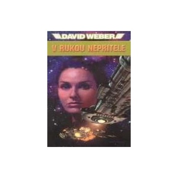 V rukou nepřítele - David Weber
