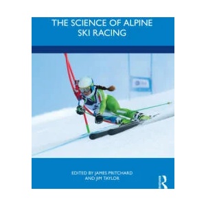 Science of Alpine Ski Racing | Jim Taylor (ISBN: 9781032193496)