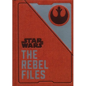 Star Wars - The Rebel Files (ISBN: 9781785658754)