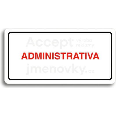 ACCEPT Piktogram ADMINISTRATIVA - bílá tabulka - barevný tisk