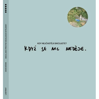Skica jako prvotní vizualizace myšlenky - David Böhm
